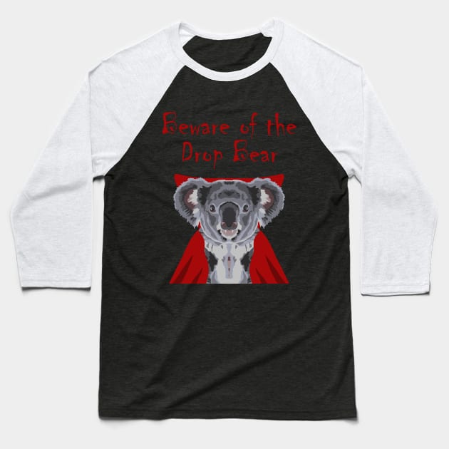 Beware of the Drop Bear Baseball T-Shirt by GeoCreate